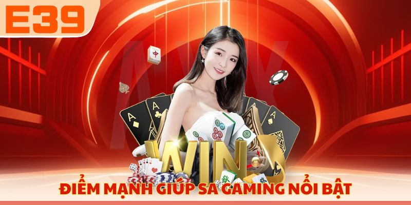 Điểm mạnh giúp SA GAMING nổi bật